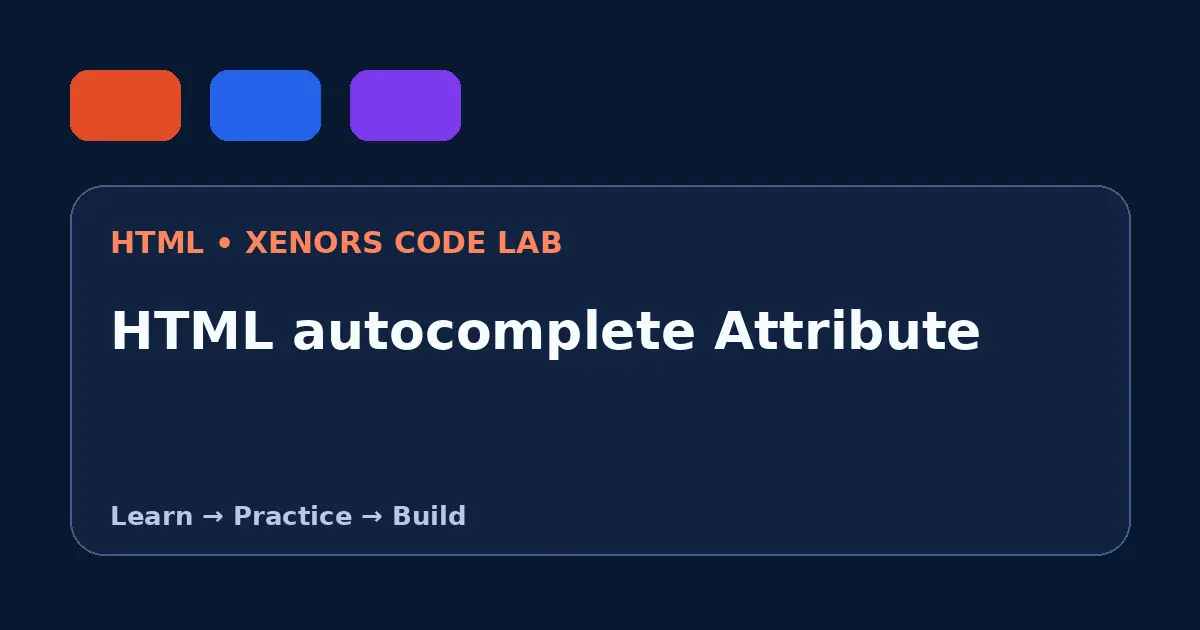 HTML autocomplete Attribute visual guide