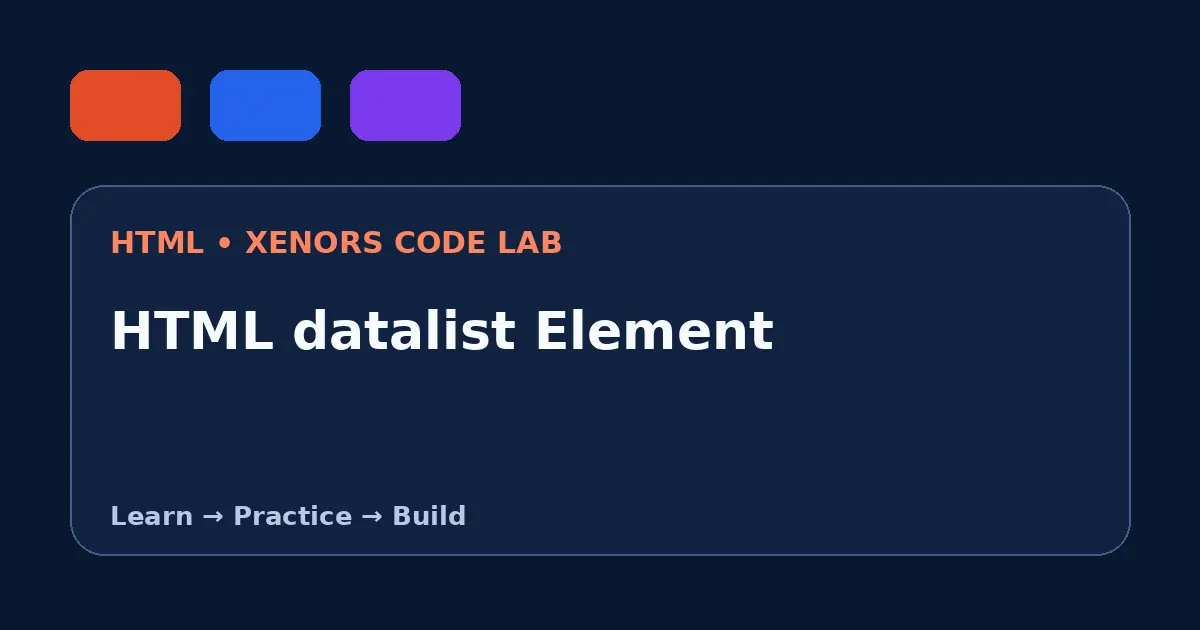 HTML datalist Element visual guide
