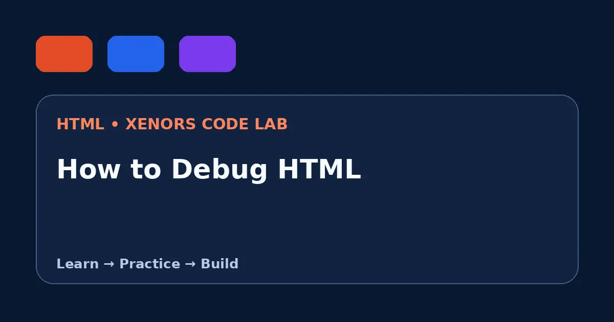 How to Debug HTML visual guide