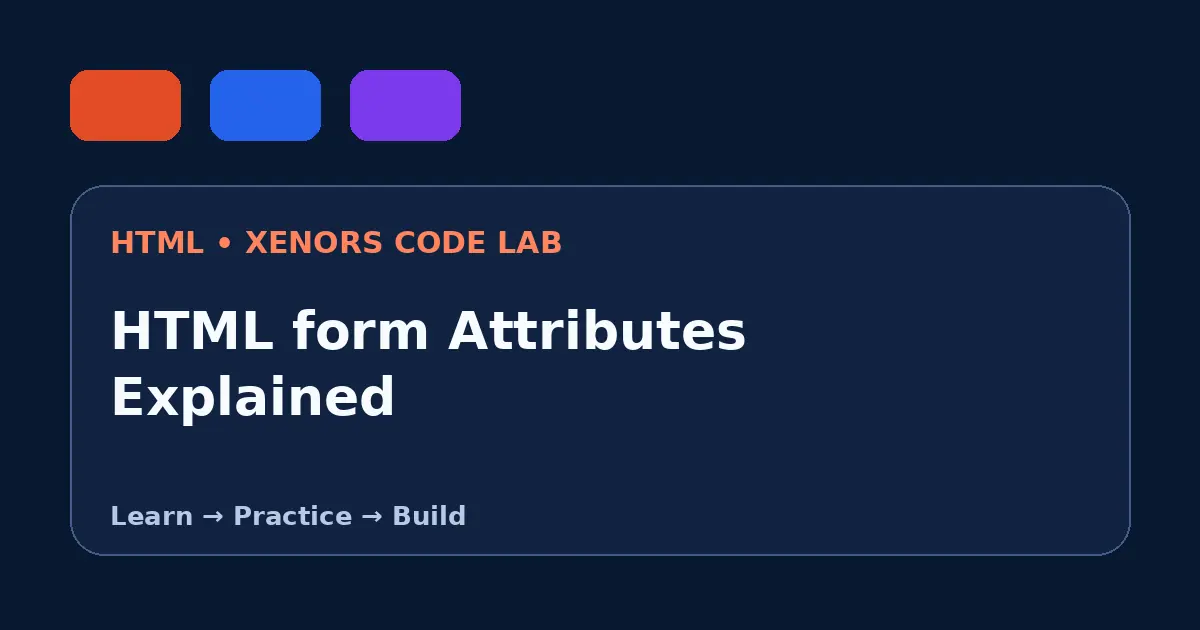 HTML form Attributes Explained visual guide