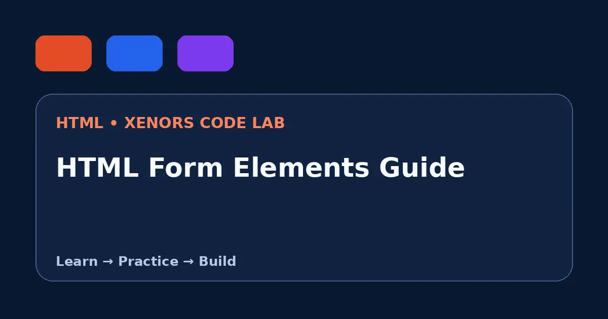 HTML Form Elements Guide visual guide