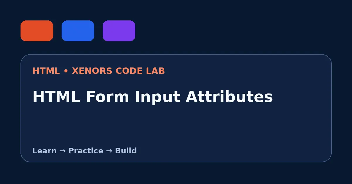 HTML Form Input Attributes visual guide
