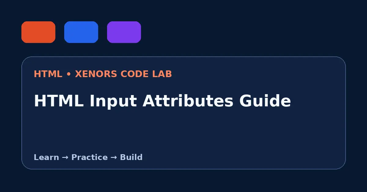 HTML Input Attributes Guide visual guide