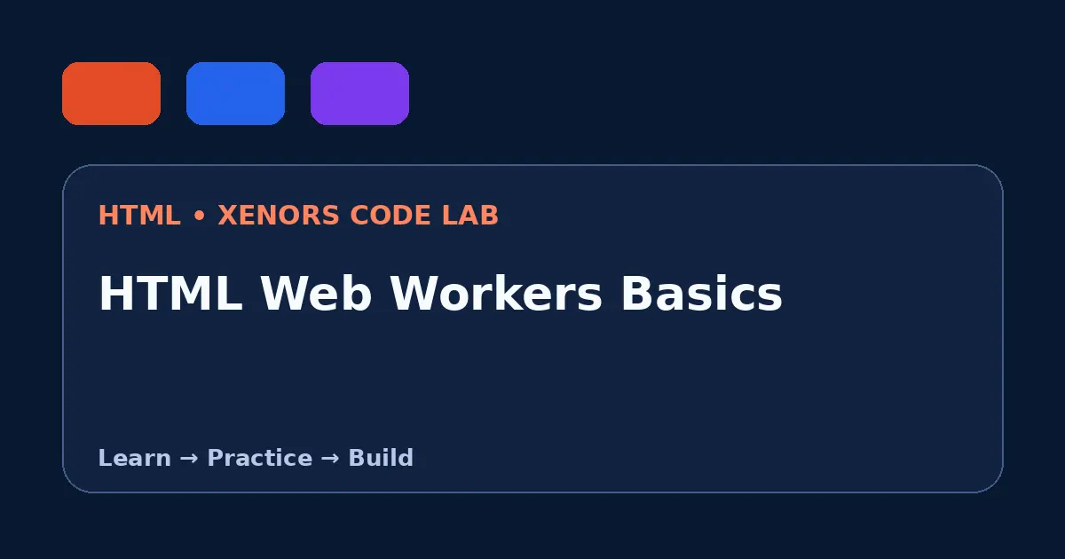 HTML Web Workers Basics visual guide