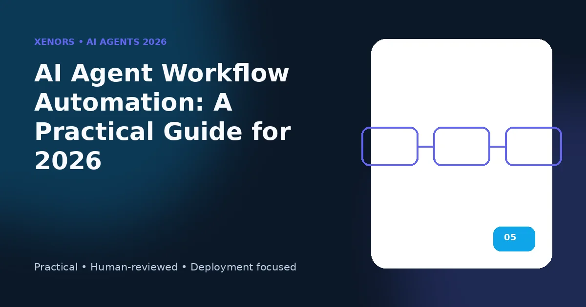 AI Agent Workflow Automation: A Practical Guide for 2026