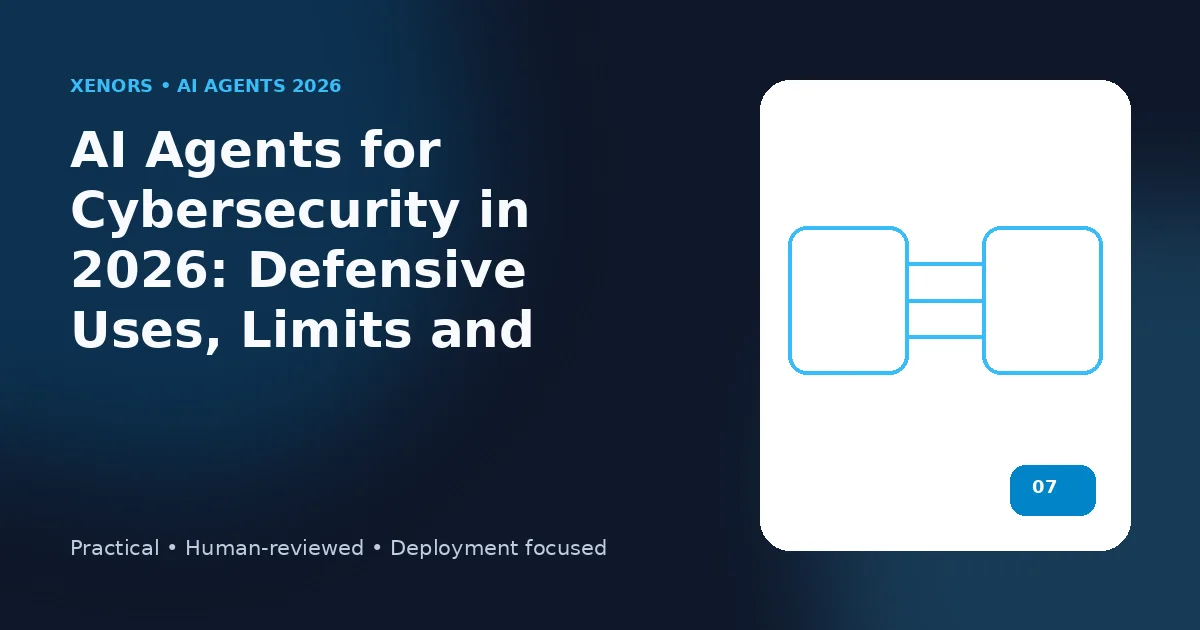 AI Agents for Cybersecurity in 2026: Defensive Uses, Limits and Risks