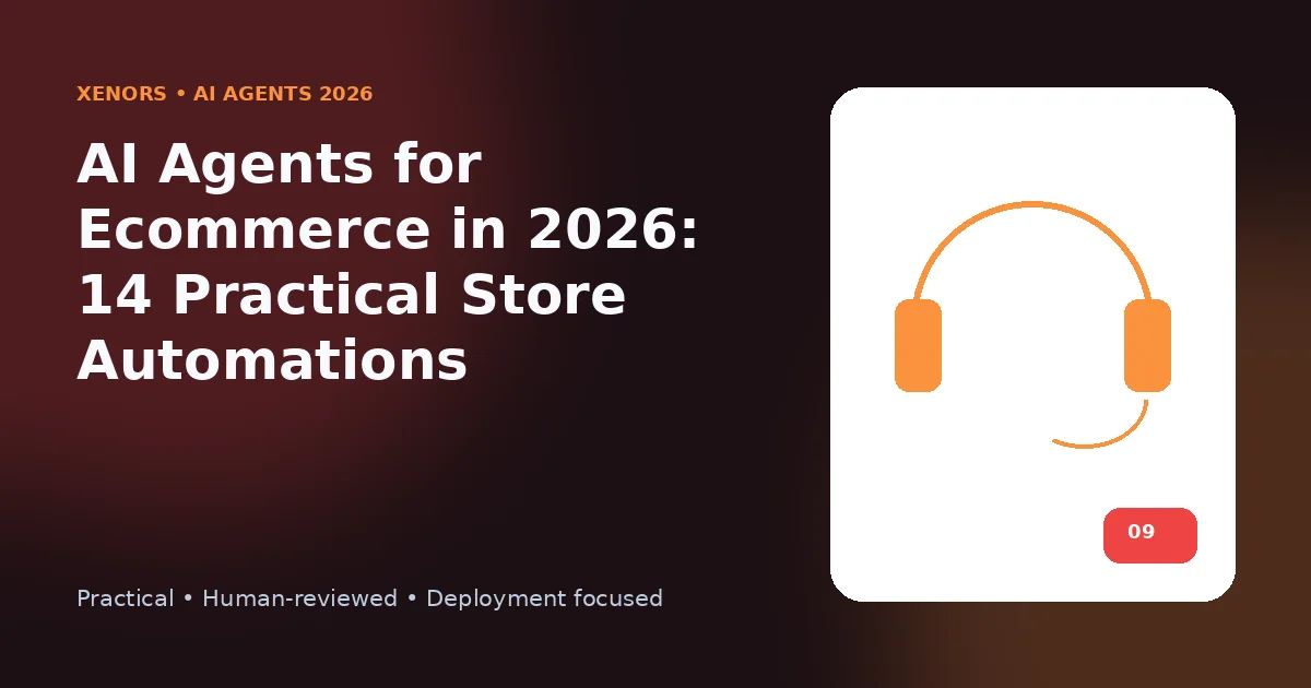 AI Agents for Ecommerce in 2026: 14 Practical Store Automations
