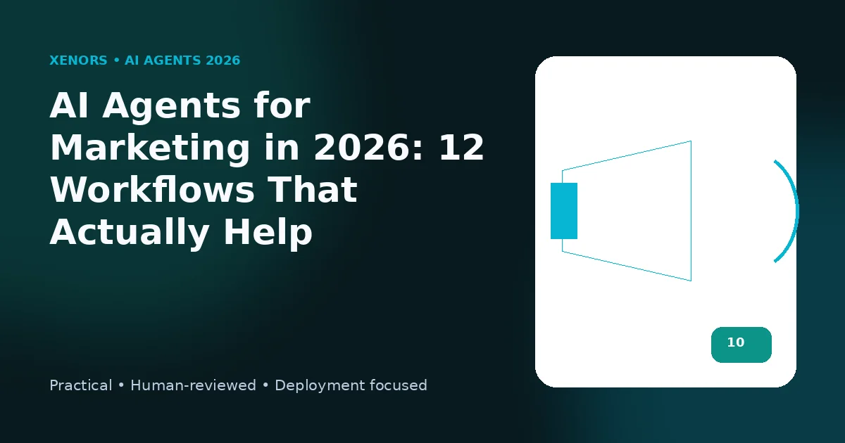 AI Agents for Marketing in 2026: 12 Workflows That Actually Help