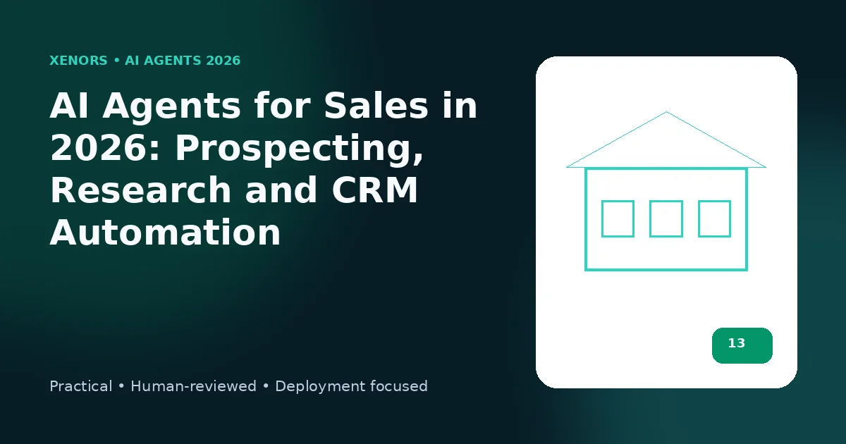 AI Agents for Sales in 2026: Prospecting, Research and CRM Automation
