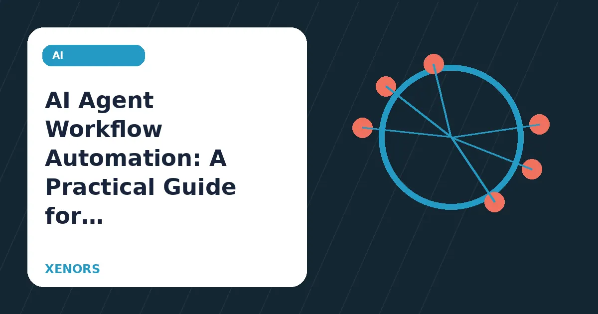 AI Agent Workflow Automation: A Practical Guide for 2026