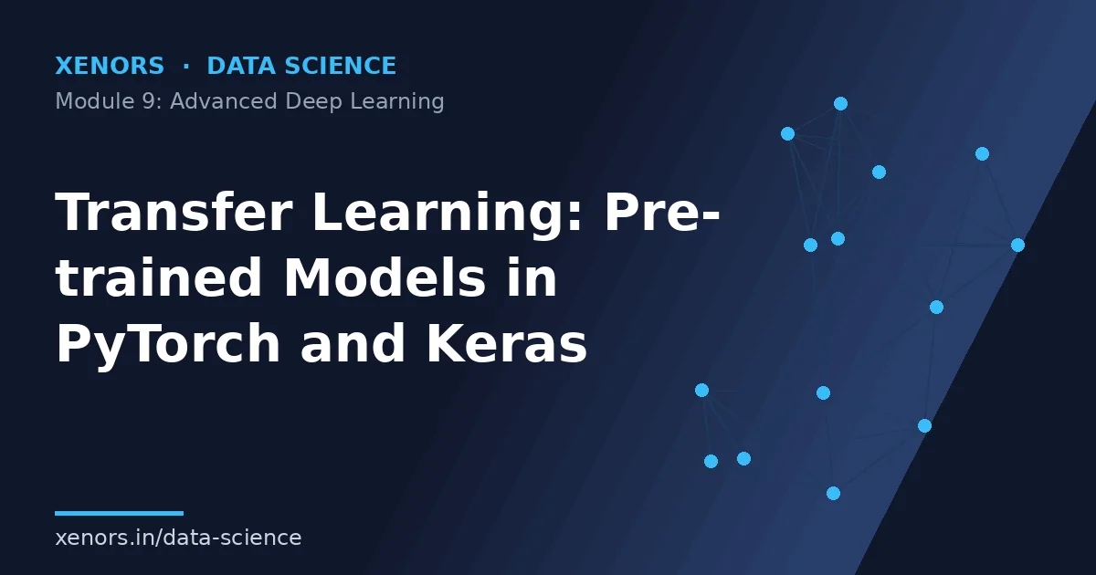 Transfer Learning: Pre-trained Models in PyTorch and Keras