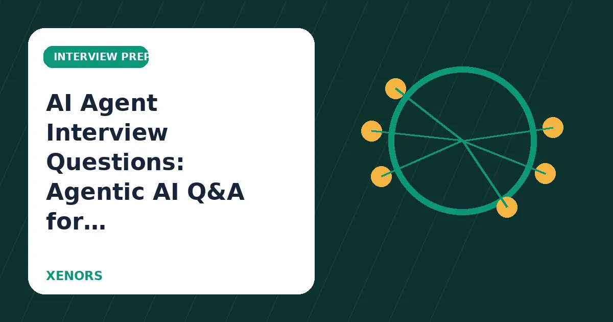 AI Agent Interview Questions: Agentic AI Q&A for 2026
